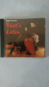 Casa Musica presents THAT’S LATIN【社交ダンス音楽ＣＤ】