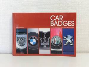 趣■ 車のバッジ： 世界の自動車ロゴ究極ガイド 洋書 Giles Chapman Car Badges: The Ultimate Guide to Automotive Logos Worldwide 