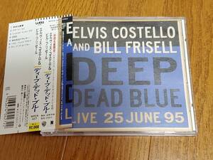 (CD) Elvis Costello & Bill Frisell●エルヴィス・コステロ / Deep Dead Blue 日本盤 初回生産限定