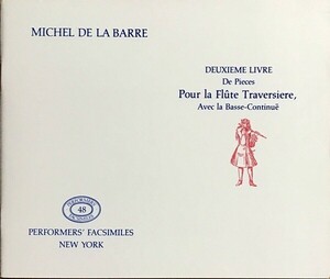 ミシェル・ド・ラ・バール フルートと通奏低音のための小品集 第2巻 (ファクシミリ 自筆譜) 輸入楽譜 Michel de la Barre 洋書