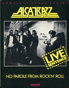 Alcatrazz アルカトラス Live Sentence ライヴ・センテンス 絶版バンドスコア 孤独のナイト・ゲームス Since You Been Gone All Night Long