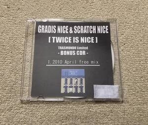 GRADIS NICE & SCRATCH NICE / 2010 April free mix 検索用 TRASMUNDO DOWN NORTH CAMP BUDAMUNK 仙人掌 PUNPEE KID FRESINO JJJ FEBB