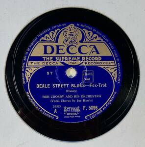 BOB CROSBY & HIS ORCHESTRA　/Beale Street Blues　/No Other One/ (DECCA F.5896)　SPレコード　78 RPM (英)