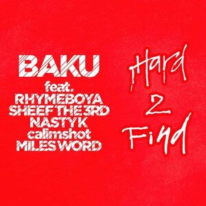 新品 7” BAKU / Hard 2 Find feat. RHYME BOYA, SHEEF THE 3RD, NASTY K, calimshot, MILES WORD )検) BLAHRMY Drip Olive Monju SD ZONE