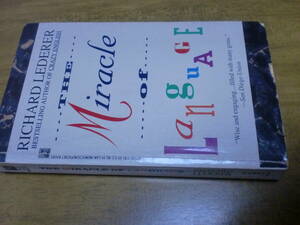 洋書　RICHARD LEDERER The Miracle of Language 英語の本 リチャード・レデラー