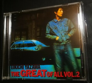 70年代～90年代専門CDショップ　矢沢永吉　美品　THE GREAT OF ALL VoL.2　2CD 　2024 0506出品　匿名迅速発送 曲目画像掲載 送料無料