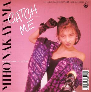 C00163106/【即決/送料無料】EP/中山美穂「Catch Me / Bad Boy(1987年・K07S-10221・角松敏生プロデュース・JADOES参加・鷺巣詩郎編曲・