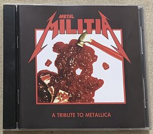 CD Metal Militia A Tribute To Metallica Sarcazm Luciferion Idiots Rule Miscreant Snotrocket Pagandom Flegma Ceremon Oath