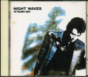 織田哲郎★ＮＩＧＨＴ　ＷＡＶＥＳ