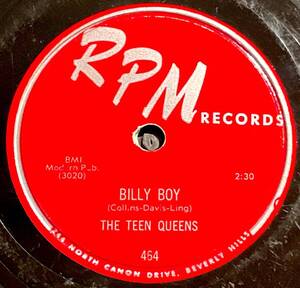 RPM Records THE TEEN QUEENS・ BILLY BOY / UNTIL THE DAY I DIE SP盤/78レコード