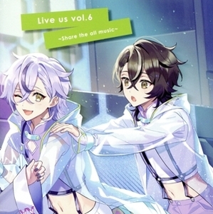 Live us vol.6～share the all music～(通常盤)/Live us