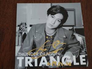 ◎直筆サイン入りフォトカード　THUNDER DRAGON　 TRIANGLE