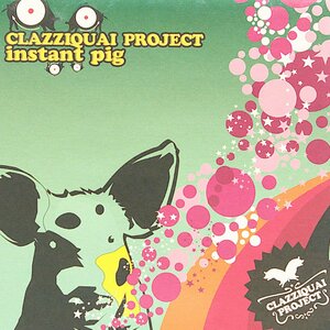 音楽CD（中古）CLAZZIQUAI PROJECT/instant pig