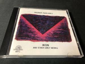 INGRAM MARSHALL - IKON AND EARLY WORKS CD / 現代音楽