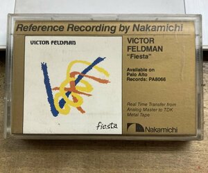 VICTOR FELDMAN／FIESTA 【中古カセットテープ】 ナカミチ Nakamichi Reference Recording ビクター・フェルドマン RA-2004