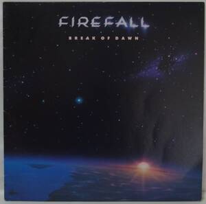 中古LPレコード簡易洗浄済み：FIREFALL(ファイアフォール) / BREAK OF DAWN(新しき夜明け) (国内盤)