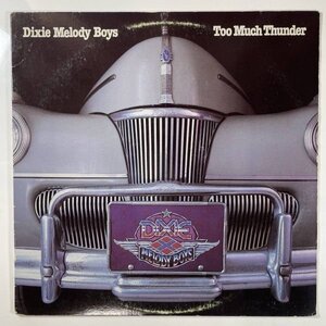 7093 【US盤】 Dixie Melody Boys/Too Much Thunder