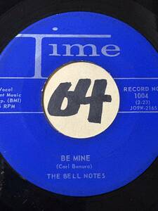 試聴 1958年全米６位 DOO-WOP CLASSIC45 THE BELL NOTES BE MINE / I’VE HAD IT 両面EX+ 