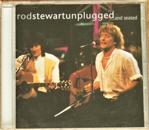 ロッド・スチュワート Unplugged and seated Rod Stewart【国内版】帯付