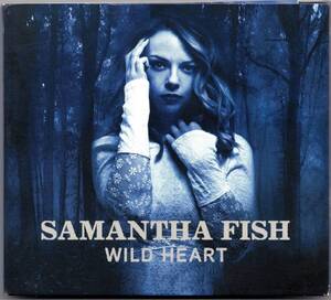 ☆SAMANTHA FISH(サマンサ・フィッシュ)/Wild Heart◆2015年リリースの才女ギタリスト＆シンガーによるブルージー極まりない超大名盤◇レア