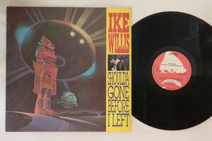 欧LP Ike Willis Shoulda Gone Before I Left 32921 ENIGMA /00260