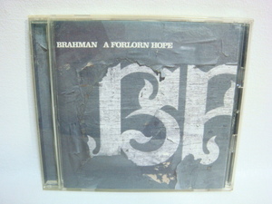 BRAHMAN A FORLORN HOPE CD 