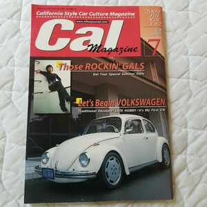 CAL MAGAZINE 2003年7月 VOL.132 VW MOONEYES トラッキン　KUSTOM CUSTOM HOTROD rocknroll 当時物 平成 カリフォルニア