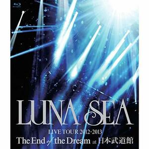 LUNA SEA LIVE TOUR 2012‐2013 The End of the Dream at 日本武道館(期間限定盤)[BL　(shin