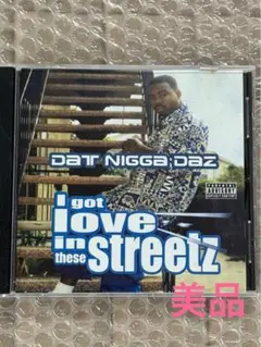 レア！DAT NIGGA DAZ / I Got Love In The....