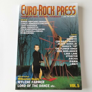 EURO-ROCK PRESS ユーロ・ロック・プレス VOL.5/2000年5月/KING CRIMSON/GONG/EMBRYO/MYLENE FARMER/KLAUS SCHULZE/ARENA/人間椅子