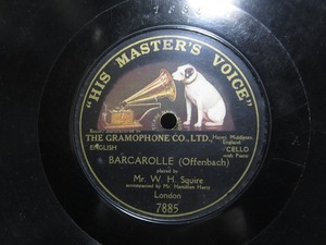 ★☆SP盤レコード 片面盤 BARCAROLLE (Offenbach) - Mr. W.H. Squire 蓄音機用 中古品☆★[5845] 