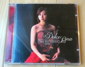 希少3枚 CD＋DVD 松田理奈 21歳 ヴァイオリニスト デビュー Dolce Lina 初回限定盤 廃盤 LINA MATSUDA ドルチェ リナ スケールの大きい演奏