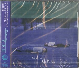 D00126433/CD/C.P.U.「Club The C.P.U. (CPU-001・ABBAカヴァーJUNGLE MIX収録)」