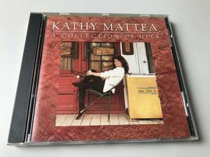 KATHY MATTEA/A COLLECTION OF HITS