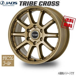 JAOS TRIBE CROSS チタニウムゴールド 18インチ 6H139.7 8.5J+30 1本 業販4本購入で送料無料