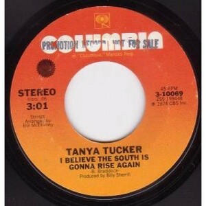 Tanya Tucker / I Believe The South Is Gonna Rise Again 7インチ b/w Old Man Tucker