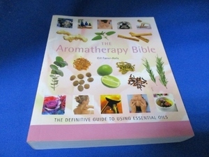 The Aromatherapy Bible☆洋書アロマセラピー・バイブル ／英語／ハードカバー