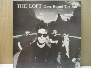 LOFT， THE-1982-1985 Once Round The Fair (UK Orig.LP)