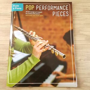 楽譜[フルート ポップ・パフォーマンス・ピース Flute＆Piano POP PERFORMANCE PIECES（輸入楽譜）（パート譜付き）] 10曲 2016年