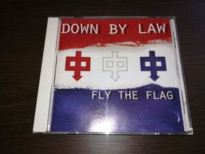 J5478【CD】ダウン・バイ・ロー Down By Law / Fly The Flag