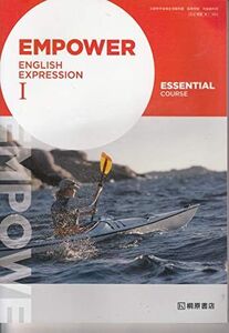 [A11955856]EMPOWER　ENGLISH　EXPRESSION　I　ESSENTIAL　COURSE　[英I343]