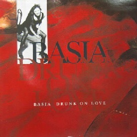 $ BASIA / DRUNK ON LOVE (660315 6) UK YYY214-3211-20-90+4F-15A レコード盤