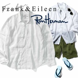 【Frank&Eileen】OCEANS掲載モデル◎!!フランクアンドアイリーン Finber Linen Shirt 白シャツ リネン長袖シャツRHC ロンハーマン取扱い