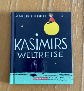 送料無料 ドイツのかわいい絵本 KASIMIRS WELTREISE Marlene Reidel マーレン・リーデルの色鮮やかな木版画が楽しめます