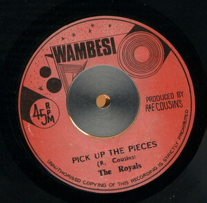 ジャマイカ7 The Royals Pick Up The Pieces NONE Wambesi /00080