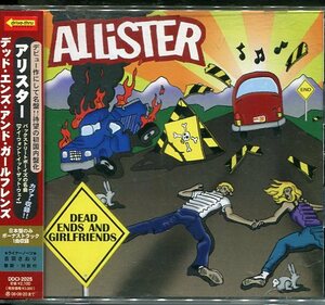 即買　CD盤　アリスター：ALLiSTER　デッド・エンズ・アンド・ガールフレンズ：Dead Ends and Girlfriends