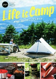 Life is Camp winpy-jijiiのキャンプスタイル/winpy-jijii(著者)