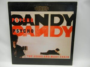 PSYCHOCANDY THE JESUS AND MARY CHAIN ● ジーザス・アンド・メリー・チェイン サイコキャンディ ● シューゲイザー ● レコード