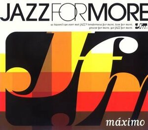 Jazz For More Maximo / 美品、那須基作、The Baker Boys、Tenorio Jr.、native、The Baker Boys