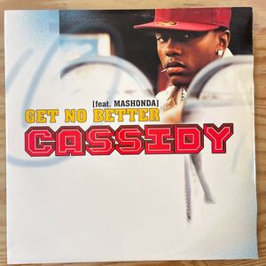 CASSIDY/GET NO BETTER/feat.MASHONDA/レコード/中古/DJ/CLUB/hiphop/R&B